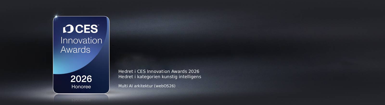 "Merket «Hedret i CES Innovation Awards 2026» vises på en mørk bakgrunn. Multi AI arkitektur er anerkjent i kategorien kunstig intelligens.	"
